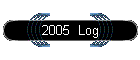 2005  Log