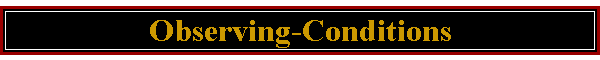 Observing-Conditions