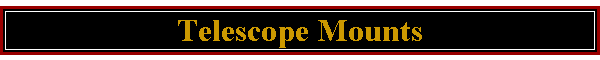 Telescope Mounts