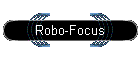 robo-focus